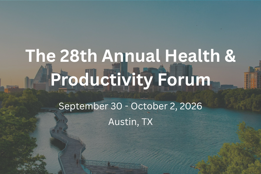 The 28th Annual Health & Productivity Forum